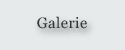Galerie